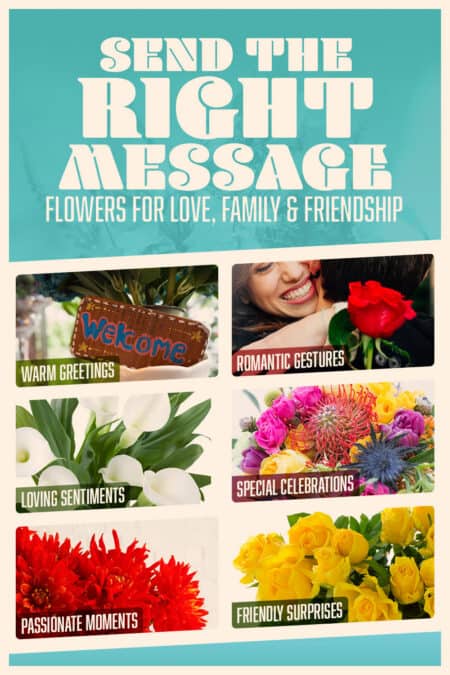 send the right message flowers for love family and friendship